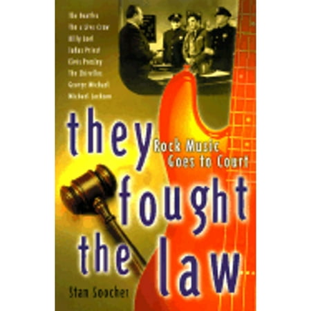 Pre-Owned They Fought the Law : Rock Music Goes to Court (Hardcover) 0028647319 9780028647319