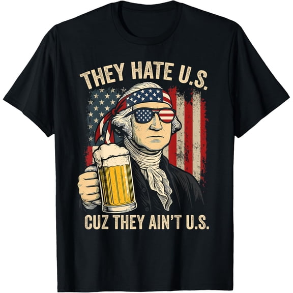 They Hate Us Cuz They Ain't Us USA American Flag 4th of July T-Shirt
