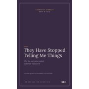 They Have Stopped Telling Me Things, Paperback