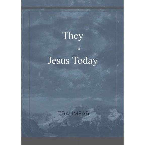 They - Jesus Today, (Paperback)