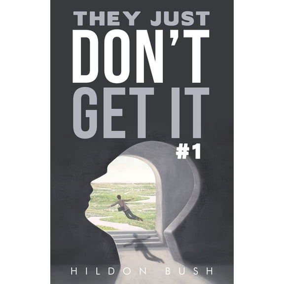 They Just Don't Get It #1, (Paperback)