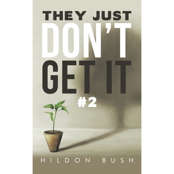 They Just Don't Get It #2, (Paperback)
