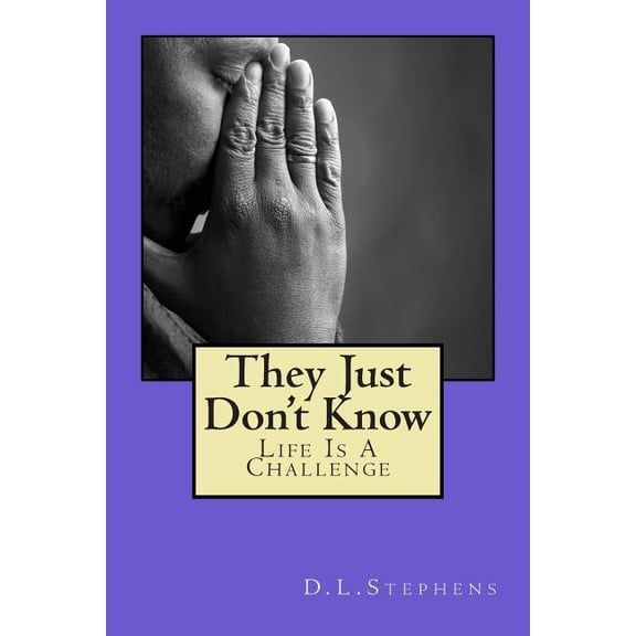 They Just Don't Know, (Paperback)