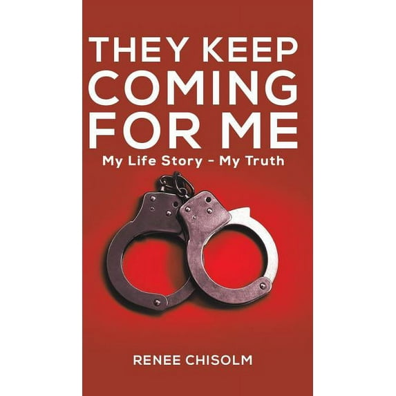 They Keep Coming for Me (Hardcover)