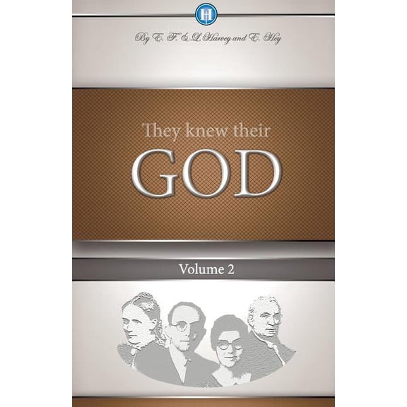 They Knew Their God Volume 2 (Paperback)