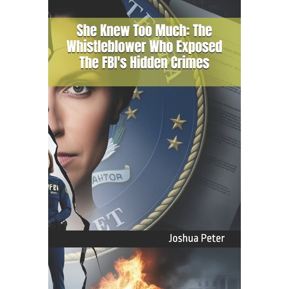 They Knew Too Much (Mysterious Paranorma She Knew Too Much: The Whistleblower Who Exposed The FBI's Hidden Crimes, Book 6, (Paperback)