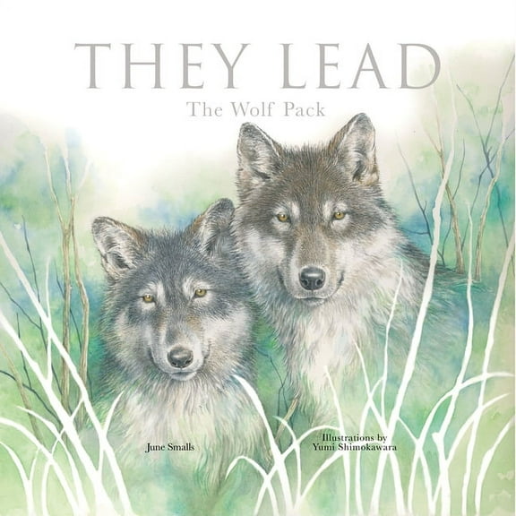 They Lead: The Wolf Pack, (Hardcover)