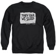 thumbnail image 1 of They Live - We Sleep - Crewneck Sweatshirt - XX-Large, 1 of 2