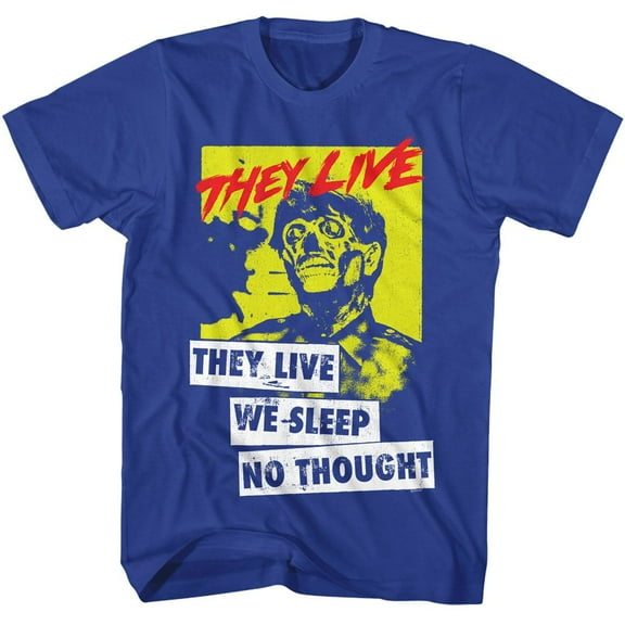 They Live We Sleep Royal Adult T-Shirt