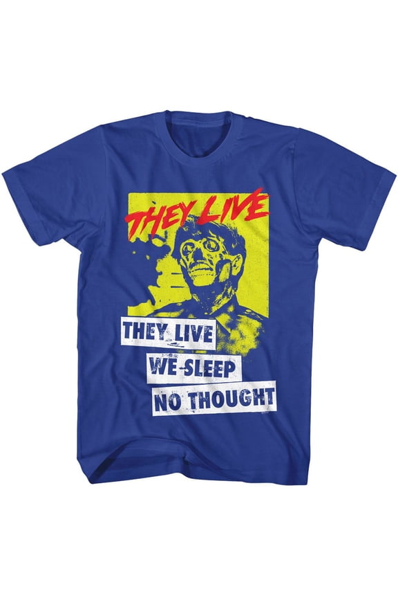 They Live We Sleep Royal Adult T-Shirt