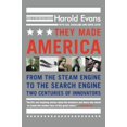 thumbnail image 1 of Pre-Owned They Made America: From the Steam Engine to the Search Engine: Two Centuries of Innovators (Paperback) 0316013854 9780316013857, 1 of 1