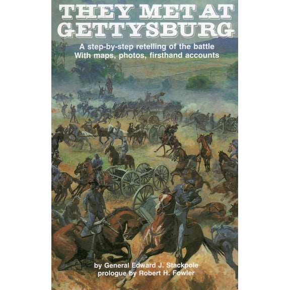 Stackpole They Met at Gettysburg, (Paperback)