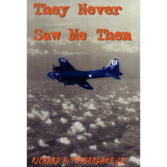 They Never Saw Me Then (Hardcover)
