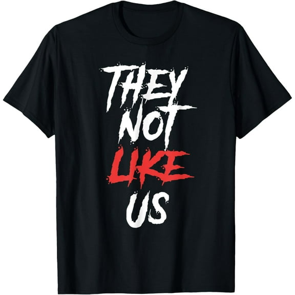 They Not Like Us T-Shirt
