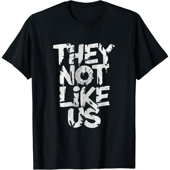 They Not Like Us T-Shirt