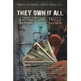 thumbnail image 1 of They Own It All (Including You)!: By Means of Toxic Currency (Paperback), 1 of 1