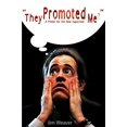 thumbnail image 1 of Pre-Owned They Promoted Me?: A Primer for the New Supervisor Paperback, 1 of 1