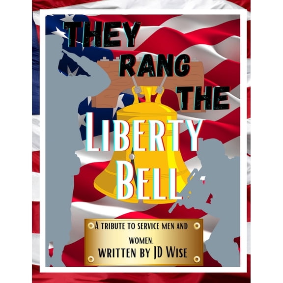 They Rang The Liberty Bell, (Paperback)