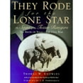 thumbnail image 1 of Pre-Owned They Rode for the Lone Star: The Saga of the Texas Rangers (Hardcover) 0878332057 9780878332052, 1 of 1