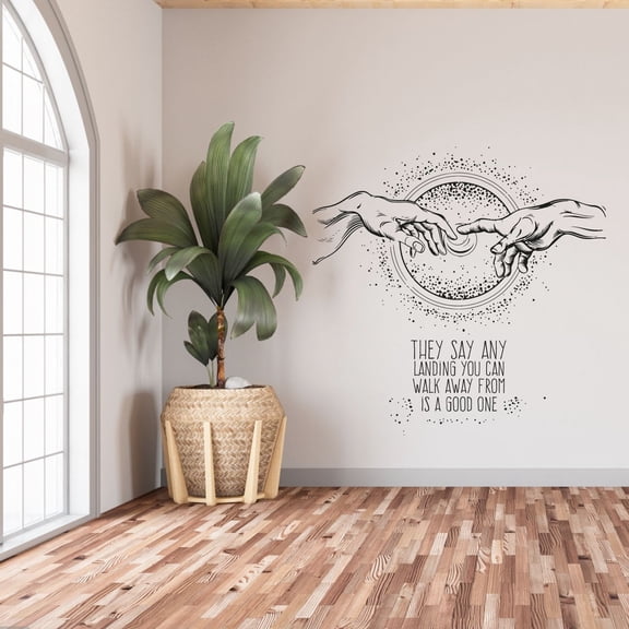 They Say Any Landing You Can Walk Away From Is A Good One Quote The Creation Of Adam Design Vinyl Wall Sticker Wall Art Wall Decal Boys Girls Kids Room Design Bedroom Home Decoration Size(18x20 inch)