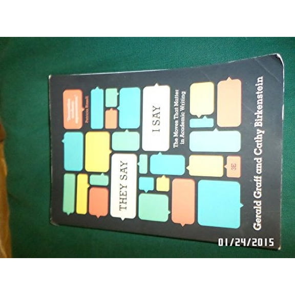Pre-Owned They Say / I Say: The Moves That Matter in Academic Writing by Graff; Gerald; Birkenstein; Cathy Paperback