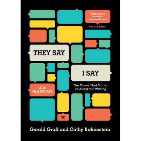 Pre-Owned They Say / I Say: The Moves That Matter in Academic Writing, with 2016 MLA Update (Third Edition) (Paperback) 0393617432 9780393617436