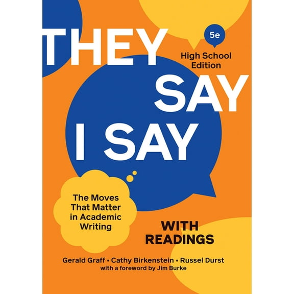 "They Say / I Say" with Readings: The Moves That Matter in Academic Writing, 9780393542370, 0393542378, Hardcover, Fifth High School edition