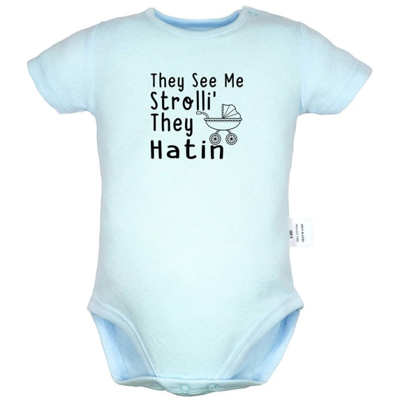 They See Me Strolli' They Hatin Funny Rompers For Babies, Newborn Baby Unisex Bodysuits, Infant Jumpsuits, Toddler 0-24 Months Kids One-Piece Oufits (Blue, 6-12 Months)
