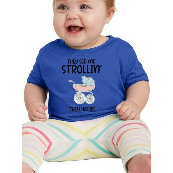 They See Me Strollin' T-Shirt Infant -Smartprints Designs, 18 Months