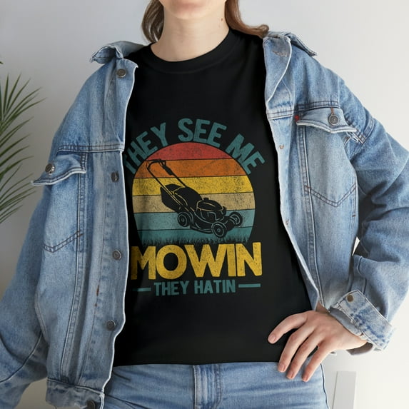 They See me Mowin They Hatin Lawn Mowing Landscaping Retro T-Shirt