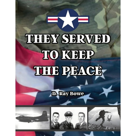 They Served to Keep the Peace, (Paperback)