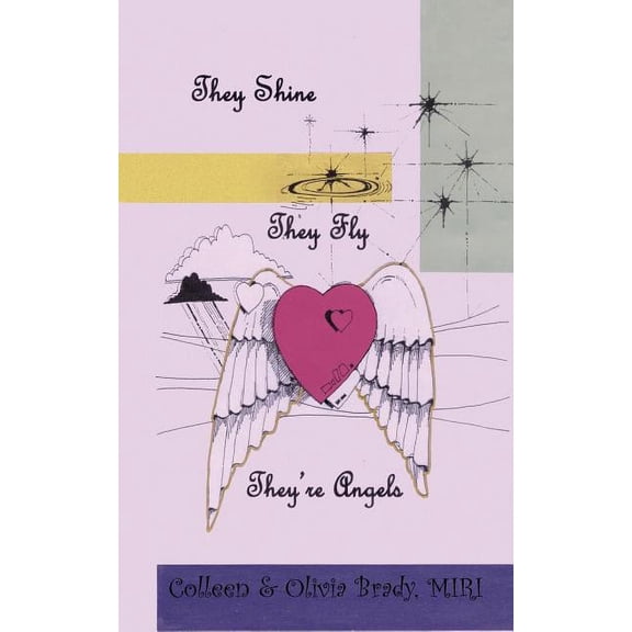 They Shine, They Fly, They're Angels, (Paperback)