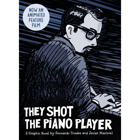 They Shot the Piano Player : A graphic novel (Hardcover)