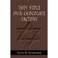 thumbnail image 1 of They Stole Our Chocolate Factory (Paperback), 1 of 1