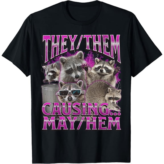 They Them Mayhem Funny Raccoon Meme Bootleg Graphic 90s T-Shirt tee
