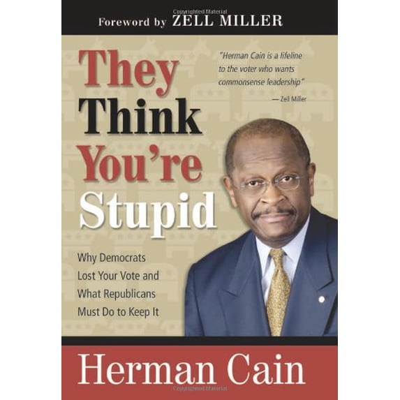 Pre-Owned They Think You're Stupid: Why Democrats Lost Your Vote and What Republicans Must Do to Keep It (Hardcover) 0974537608 9780974537603