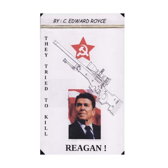 They Tried To Kill Reagan : Crime of the Century (Paperback)
