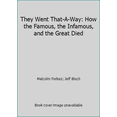 thumbnail image 1 of Pre-Owned They Went That-A-Way: How the Famous, the Infamous, and the Great Died (Paperback) 0345362500 9780345362506, 1 of 1