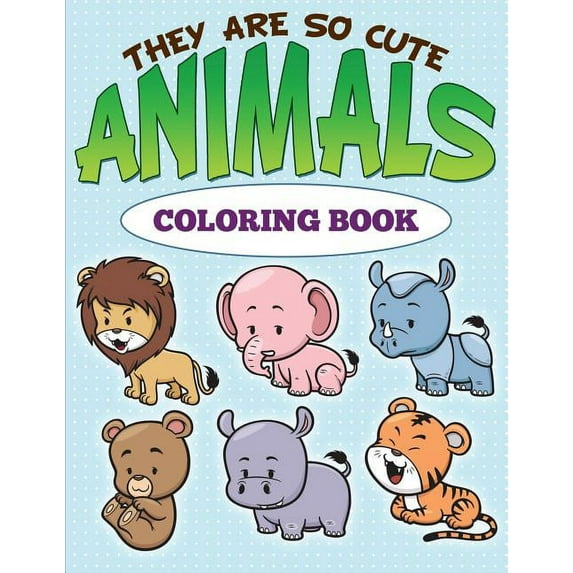 They are So Cute Animals Coloring Book (Paperback)