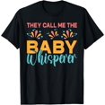 thumbnail image 1 of They call me the Baby Whisperer Daycare Teacher T-Shirt, 1 of 4