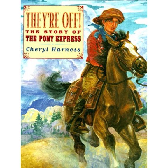 Pre-Owned They're Off! : The Story of the Pony Express (Hardcover) 0689805233 9780689805233