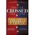 thumbnail image 1 of They've Crossed the Line : A Patriot's Guide to Religious Freedom (Paperback), 1 of 2
