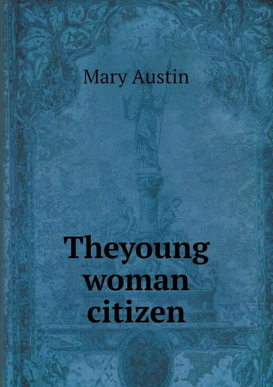 Theyoung woman citizen (Paperback)