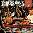 thumbnail image 1 of Thibodeaux and the Fish (Paperback), 1 of 1