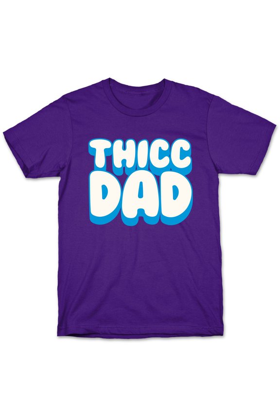 Thicc Dad White Print Tee Shirt Sweatshirt Hoodie