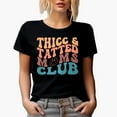 thumbnail image 1 of Thicc and Tatted Moms Club, Tattooed Mothers Quote, Groovy Retro Wavy Text Merch Gift, Black T-Shirt, 3XL, 1 of 5