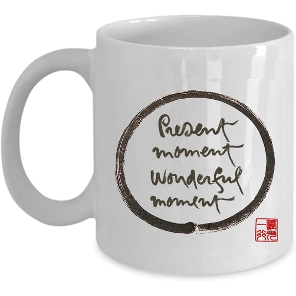 Thich Nhat Hanh Calligraphy Coffe Mug 11oz - Present Moment Wonderful Moment White Mug Women, Men Gift - Mindfulness Quotes Inspirational Spiritual Tea Cup Ceramic to Meditation Lover