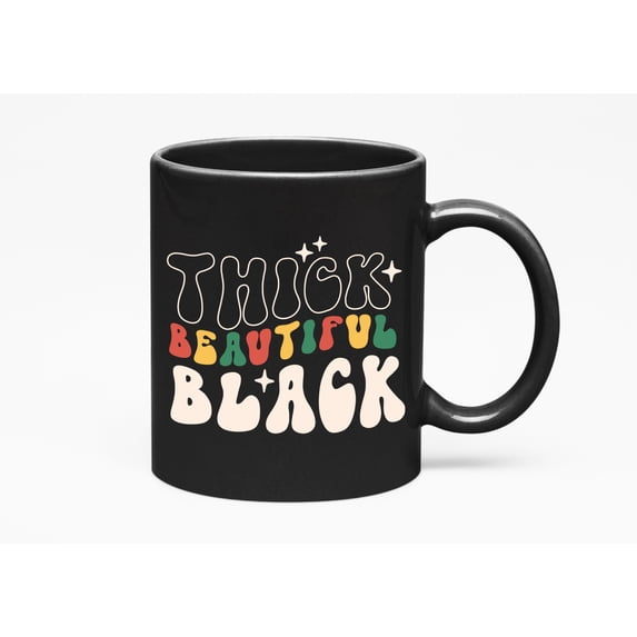 Thick, Beautiful, Black, Retro Groovy Wavy Text, Black History Month Gift, Black 11oz Ceramic Mug