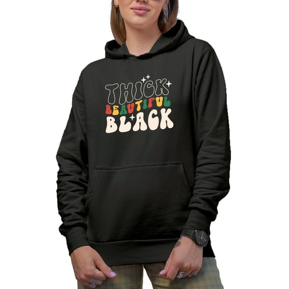 Thick, Beautiful, Black, Retro Groovy Wavy Text, Black History Month Gift, Black Hooded Sweatshirt or Hoodie, Small