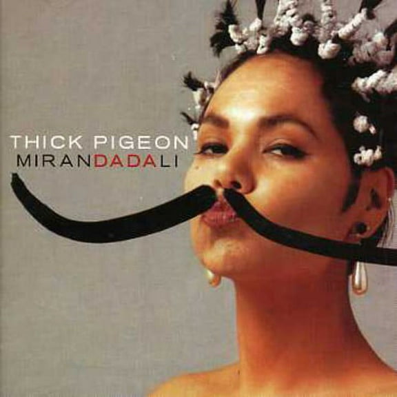 Thick Pigeon - Miranda Dali + Singles - Alternative - CD
